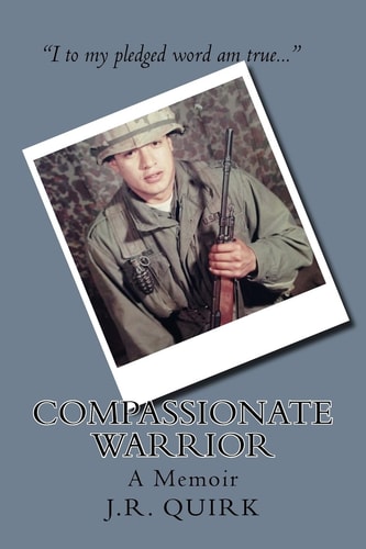 Compassionate Warrior A Memoir