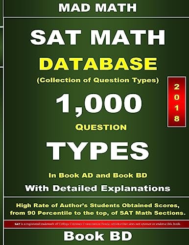 2018 SAT Math Database Book BD Collection of 1,000 Question Types