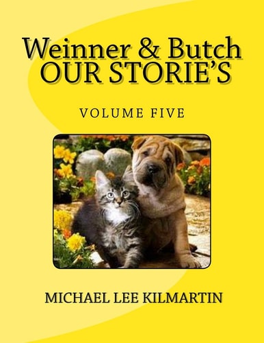 Weinner and Butch Our Stories The Dark Is Scarey