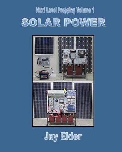 Next Level Prepping Volume 1 Solar Power