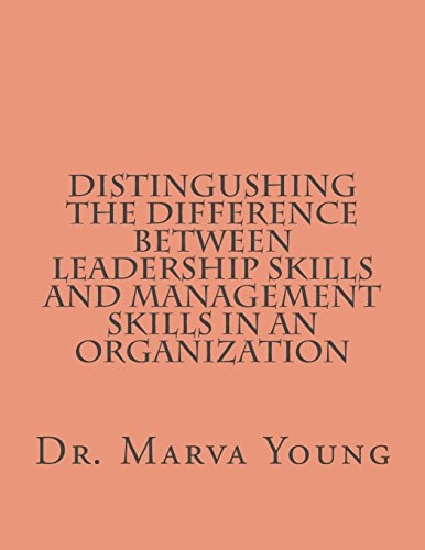 Distingushing Between Leadership Skills and Management Skills