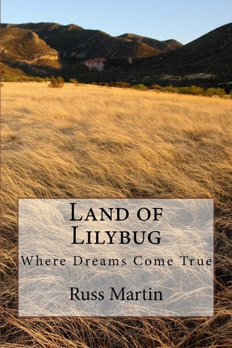 Land of Lilybug Where Dreams Come True