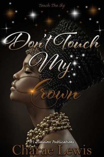 Don't Touch My Crown 2 Touch The Sky