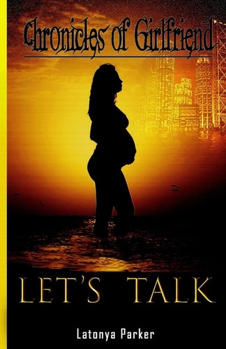 Chronicles Of Girlfriend Let's Talk