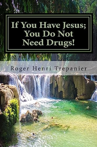 If You Have Jesus; You Do Not Need Drugs!