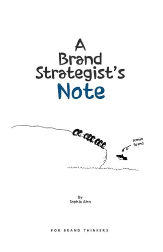 A Brand Strategist's Note Brand and Communication Concepts Easily Explained with Drawings