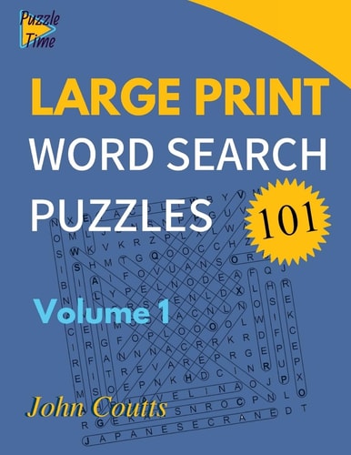 101 Large Print Word Search Puzzles Volume 1