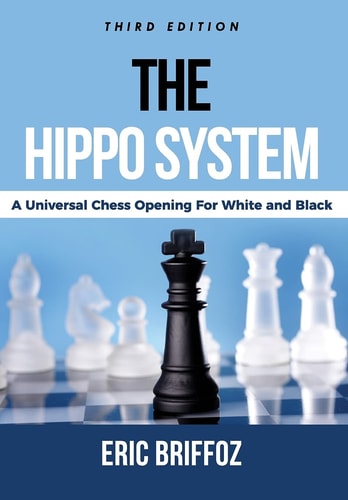 The HIPPO System A Universal Chess Opening for White and Black
