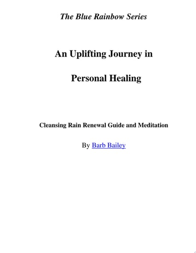 An Uplifting Journey in Personal Healing Cleansing Rain Renewal Guide and Meditation