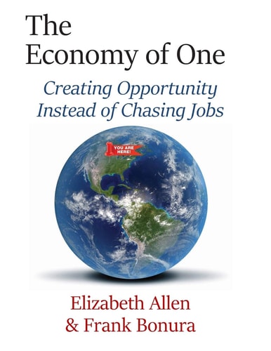 The Economy of One Creating Opportunity Instead of Chasing Jobs