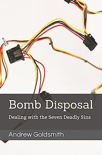 Bomb Disposal Dealing with the Seven Deadly Sins