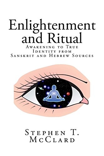 Enlightenment and Ritual Awakening to True Identity from Sanskrit and Hebrew Sources