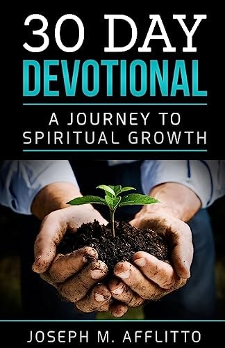 30 Day Devotional A Journey to Spiritual Growth