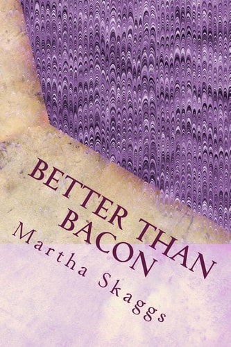 Better Than Bacon Rinds and Rinds of the Thymes Too