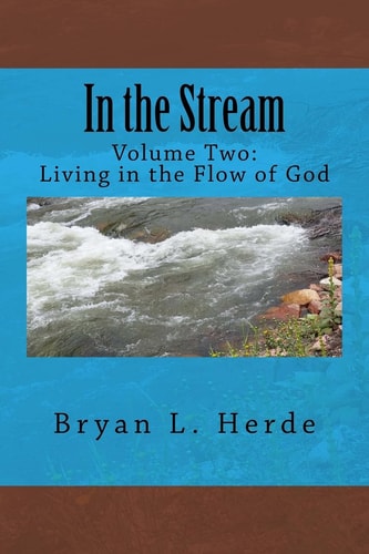 In the Stream Living in the Flow of God