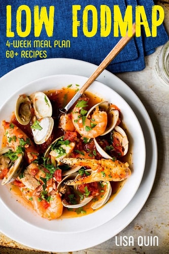 LOW-FODMAP Diet Ultimate Beginners Guide And Cookbook For Beginners