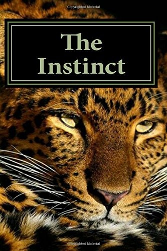 The Instinct The Turmoil, the Town and the Panther