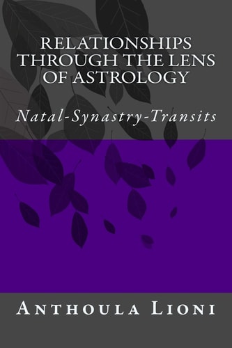 Relationships Through the Lens of Astrology Natal-Synastry-Transits
