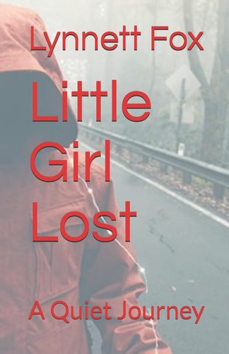 Little Girl Lost A Quiet Journey