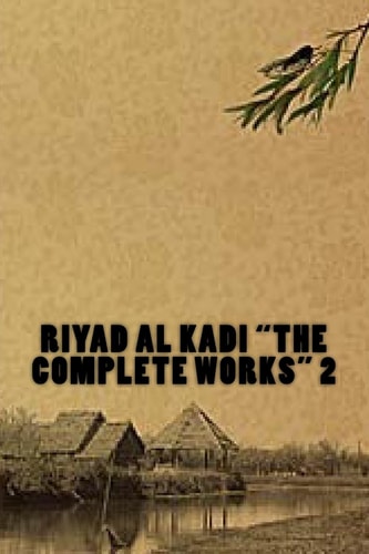 Riyad Al Kadi the Complete Works 2 Riyad Al Kadi the Complete Works