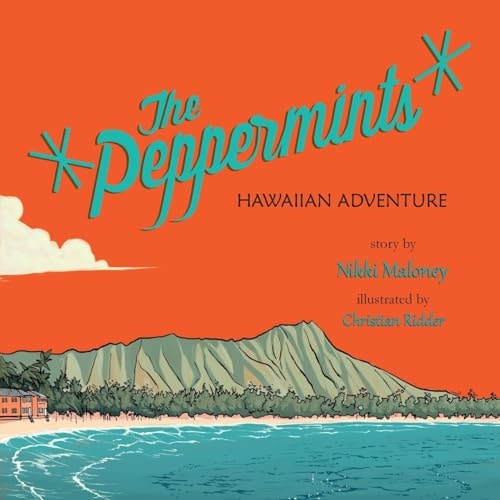The Peppermints Hawaiian Adventure