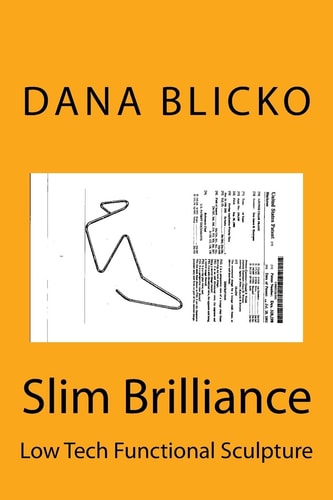 Slim Brilliance Low Tech Functional Sculpture