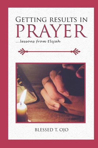 Getting Results in Prayer