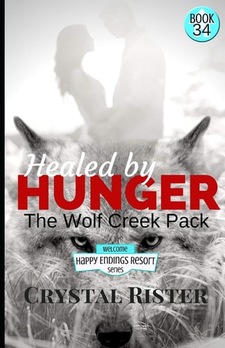 Healed by Hunger The Wolf Creek Pack