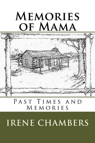 Memories of Mama Past Times and Memories