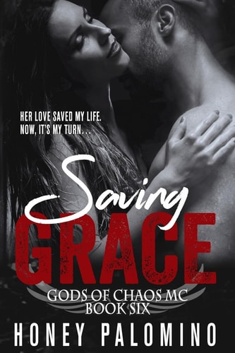 Saving Grace Gods of Chaos MC (Book Six)