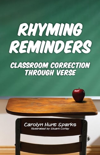 Rhyming Reminders Classroom Correction Through Verse