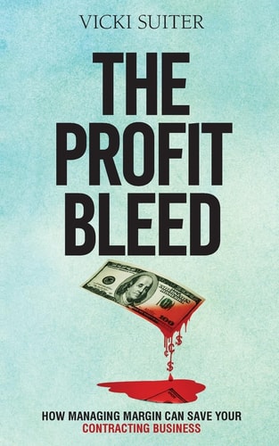 The Profit Bleed How Managing Margin Can Save Your Contracting Business