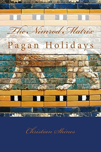 The Nimrod Matrix Pagan Festivals