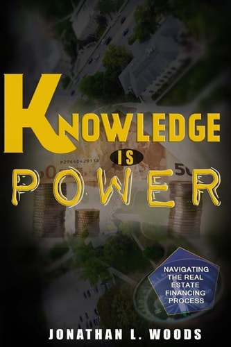 Knowledge Is Power Navigating the Real Estate Financing Process