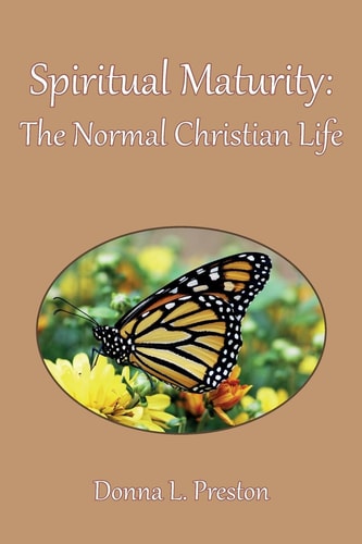 Spiritual Maturity The Normal Christian Life