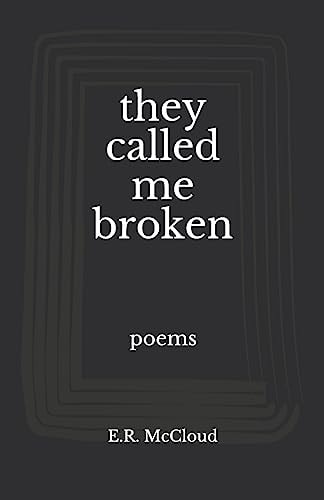 They Called Me Broken