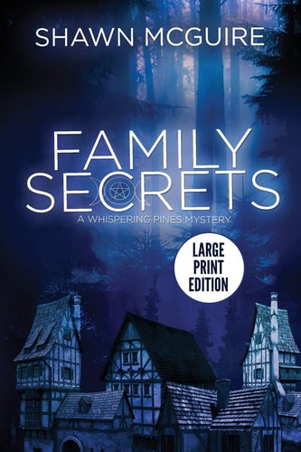 Family Secrets A Whispering Pines Mystery (LARGE PRINT)