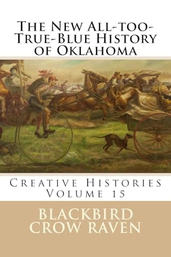 The New All-Too-True-Blue History of Oklahoma