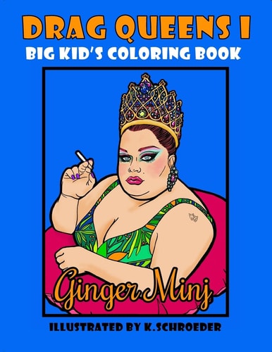 Drag Queens I Big Kids Coloring Book Adult Coloring Book