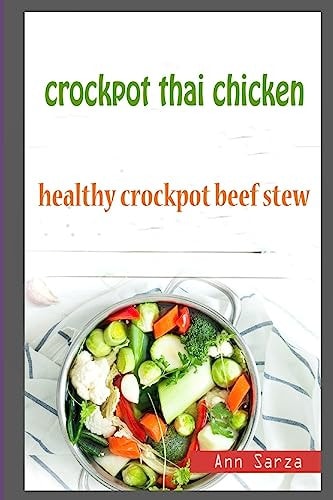 Crockpot Thai Chicken Healthy Crockpot Beef Stew