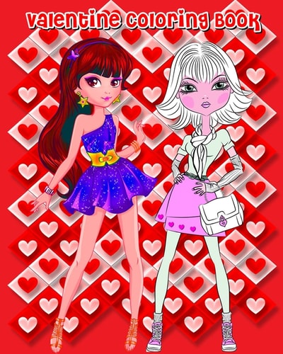 Valentine Coloring Book Valentine's Day Fashion and Beauty (Fashion Trends and Celebrity Style), Fashion Coloring Books for Girls