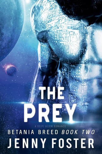 The Prey A SciFi Alien Romance