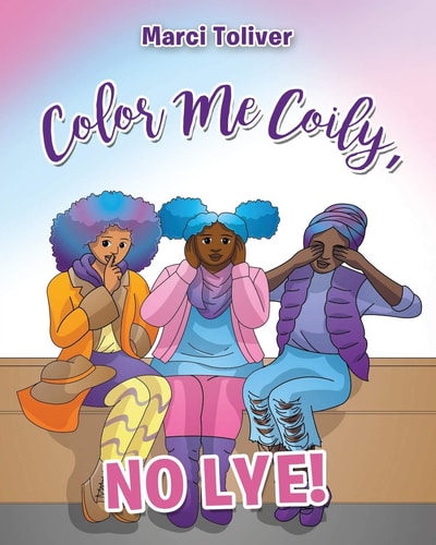 Color Me Coily, NO LYE Natural Hair Coloring Book