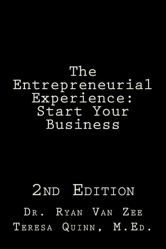 The Entrepreneurial Experience Start Your Business