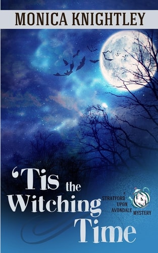'Tis the Witching Time A Stratford Upon Avondale Mystery