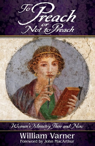 To Preach Or Not to Preach Women's Ministry Then and Now