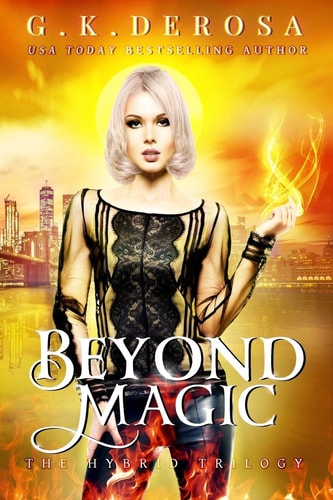 Beyond Magic The Hybrid Trilogy Book 3