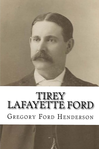 Tirey Lafayette Ford Gregory Ford Henderson