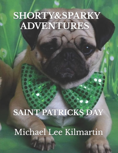 Shorty and Sparky Adventures Saint Patricks Day Special Edition