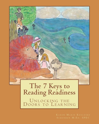 The 7 Keys to Reading Readiness Unlocking the Doors to Learning